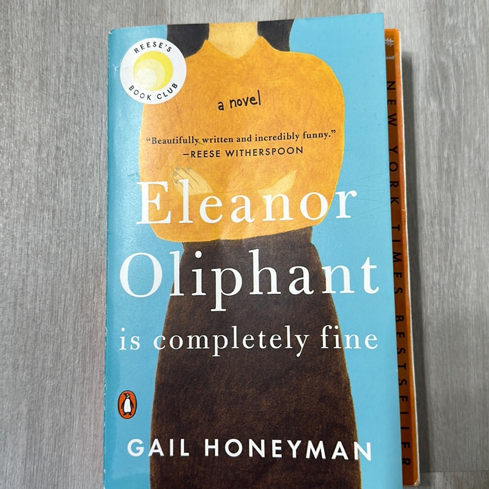 “Eleanor Oliphant is Completely Fine” by Gail Honeyman
